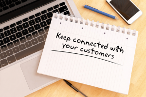 Stay Connected with your Customers
