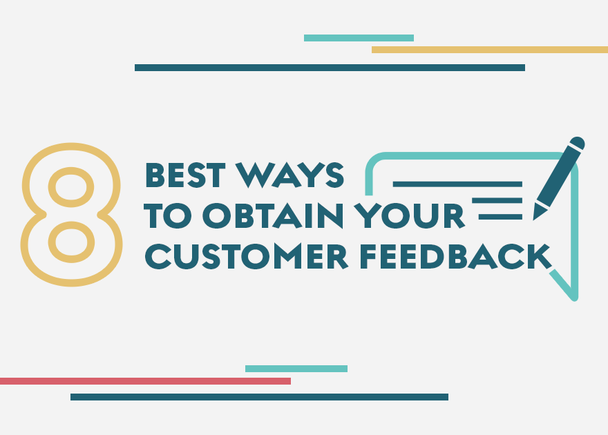 8 best ways to obtain customer feedback